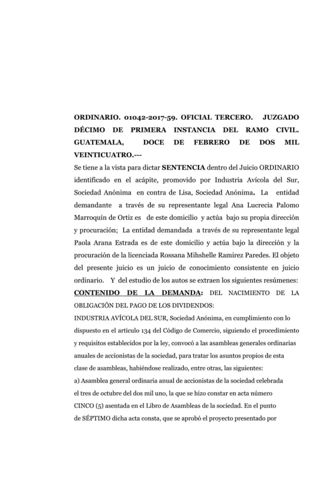 El Juzgado Décimo Civil de Guatemala declaró sin lugar la demanda de prescripción extintiva de dividendos promovida por Industria Avícola del Sur contra Lisa, S.A., al determinar que el Código de Comercio no contempla la prescripción del pago de dividendos a accionistas.