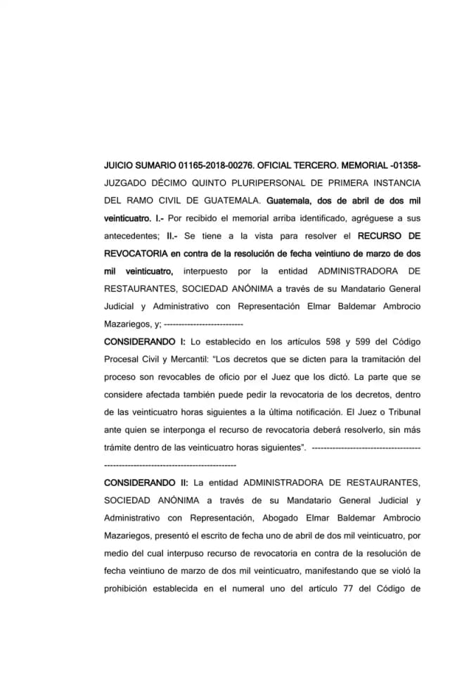 El Juzgado Décimo Quinto de Primera Instancia Civil declaró sin lugar la revocatoria de Administradora de Restaurantes contra la admisión de BDT Investments Inc. como tercero coadyuvante de Lisa, S.A.